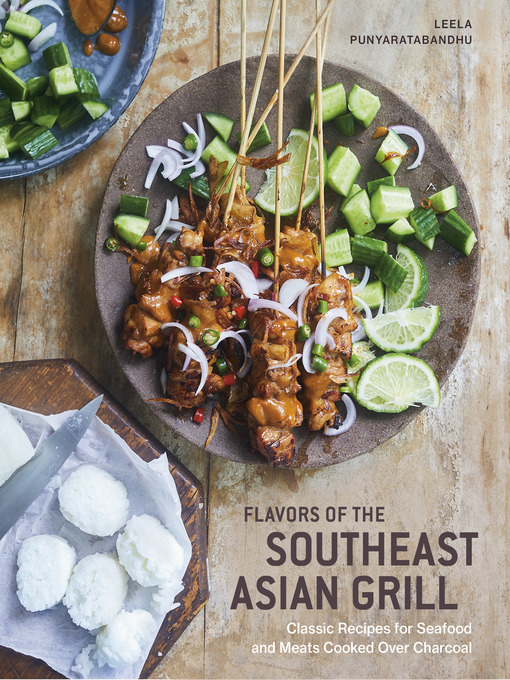 Title details for Flavors of the Southeast Asian Grill by Leela Punyaratabandhu - Wait list